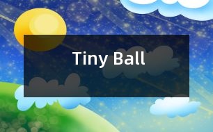 Tiny Ball